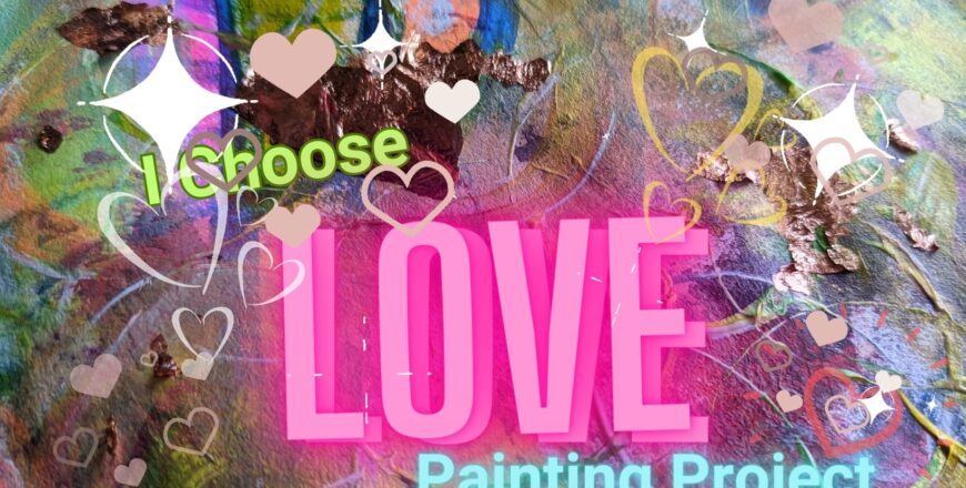 I-Choose-LOVE-Painting-Project.jpg